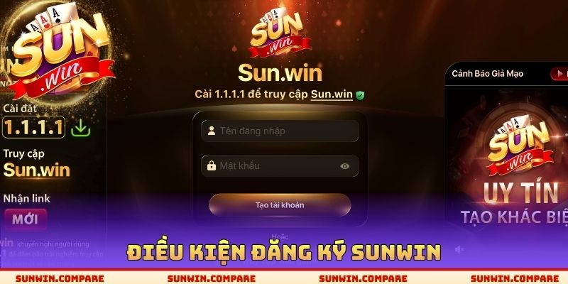 Đăng Ký SUNWIN - Tốn 1 Phút Để Sở Hữu Account Chính Thức 1 Điều kiện đăng ký SUNWIN