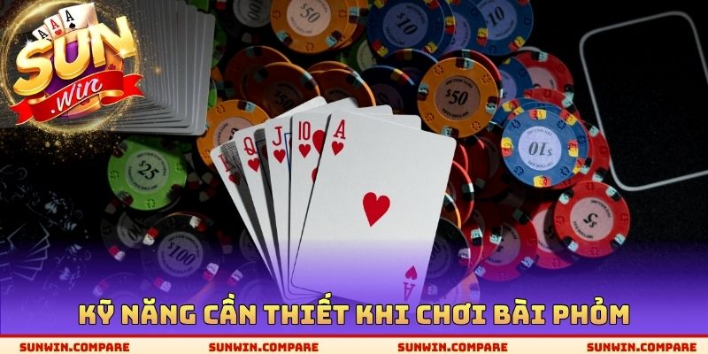 Chơi Bài Phỏm SUNWIN - Trường Hợp Chiến Thắng Cần Biết 4 Kỹ năng cần thiết khi chơi bài Phỏm