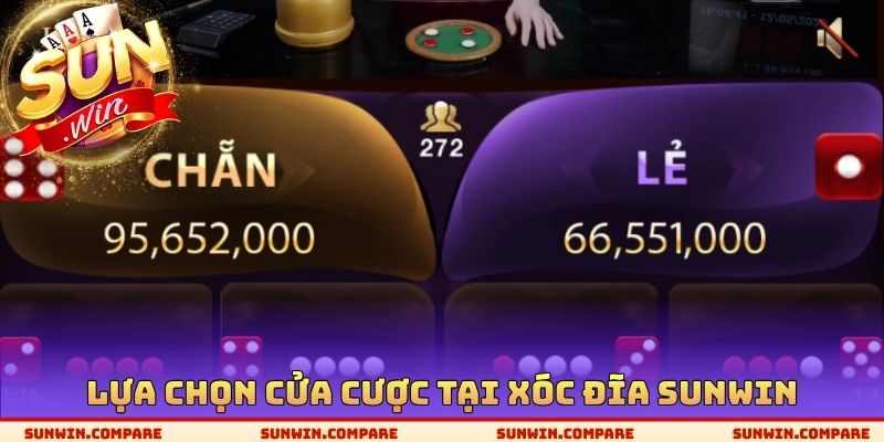 Xóc Đĩa SUNWIN - Cửa Cược Tốt Nhất Để Tham Gia Thoải Mái 2 Lựa chọn cửa cược tại xóc đĩa SUNWIN