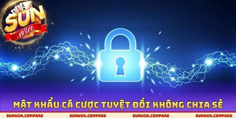 Chính Sách Bảo Mật SUNWIN - Quy Định Hạ Tầng Và Cam Kết 3 Mật khẩu cá cược tuyệt đối không chia sẻ