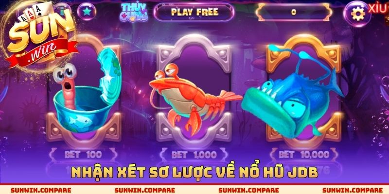 Nổ Hũ JDB SUNWIN - Điểm Danh Chi Tiết Các Ưu Điểm Hấp Dẫn 2 Nhận xét sơ lược về nổ hũ JDB