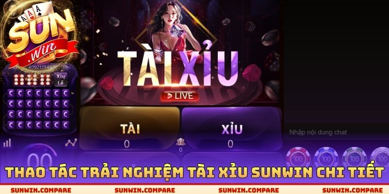 Tài Xỉu SUNWIN - Cửa Cược Tối Ưu Nên Cân Nhắc Tham Gia 1 Thao tác trải nghiệm tài xỉu SUNWIN chi tiết