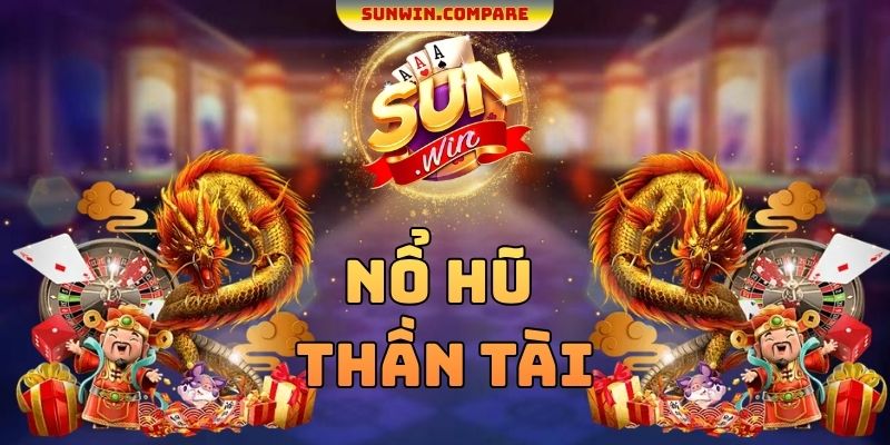 Nổ Hũ Thần Tài SUNWIN - Thuật Ngữ Quan Trọng Cần Nghiên Cứu 1 Nổ Hũ Thần Tài